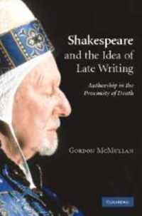 Shakespeare and the Idea of Late Writing