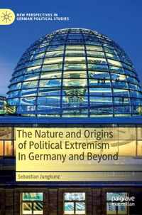 The Nature and Origins of Political Extremism In Germany and Beyond