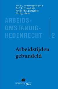 Arbeidsomstandighedenrecht 2 -   Arbeidstijden gebundeld