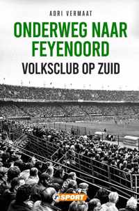 Onderweg naar Feyenoord