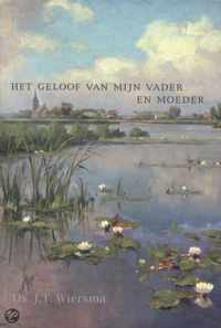 Geloof Van Mijn Vader En Moeder