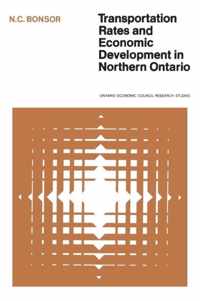 Transportation Rates and Economic Development in Northern Ontario