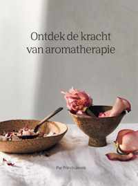 Ontdek de kracht van aromatherapie