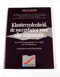 Klanttevredenheid,de succesfactor van deze tijd