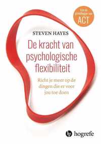 De kracht van psychologische flexibiliteit