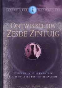 Ontwikkel uw Zesde Zintuig