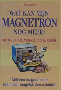 Wat kan mijn magnetron nog meer ?