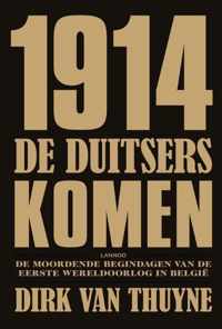 1914 De Duitsers Komen!