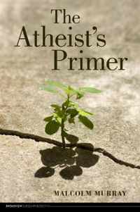 The Atheist's Primer