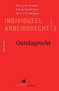 Serie Individueel Arbeidsrecht 3 -   Ontslagrecht