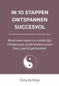 In 10 stappen  -   In 10 stappen ontspannen succesvol