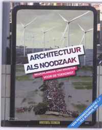 Architectuur als noodzaak