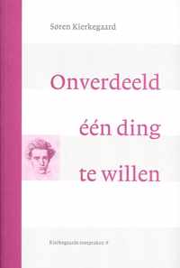 Onverdeeld een ding te willen