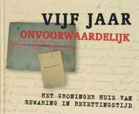 Vijf jaar onvoorwaardelijk