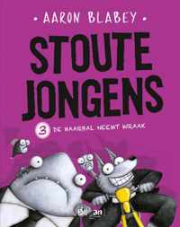 Stoute jongens 3 -   De haarbal neemt wraak