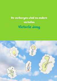 De verborgen stad en andere verhalen - Victoria Jong - Paperback (9789402117127)