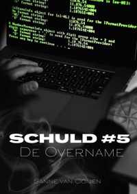 Schuld 5 -   De Overname