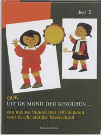 Ook uit de mond der kinderen ... 2