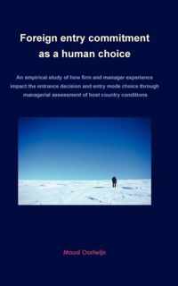 Foreign entry commitment as a human choice