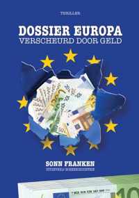 Dossier Europa: verscheurd door geld