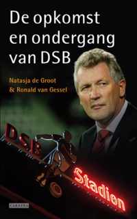 De Opkomst En Ondergang Van DSB - Natasja de Groot, Ronald van Gessel - Paperback (9789048805204)