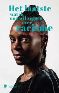 Het laatste wat ik nog wil zeggen over racisme