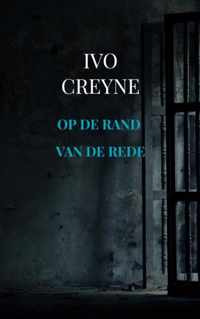 Op de rand van de rede - Ivo Creyne - Paperback (9789403661841)