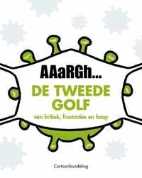 AAaRGh Corona 2 De tweede golf