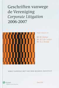 Geschriften vanwege de Vereniging Corporate Litigation 2006-2007