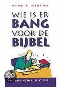 Wie is er bang voor de bijbel