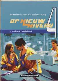 Op Nieuw Niveau 4 Vmbo-k Basisboek