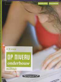 Op niveau onderbouw 3 Vwo Basisboek Modulair