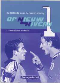 Op nieuw niveau 1 Vmbo-b/lwoo Werkboek