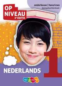 Op niveau  - Nederlands 1 onderbouw; havo/vwo Leeropdrachtenboek