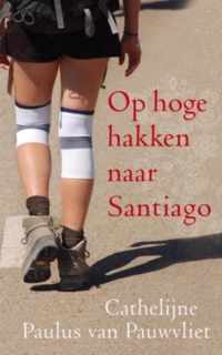 Op hoge hakken naar Santiago