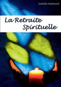 La retraite spirituelle