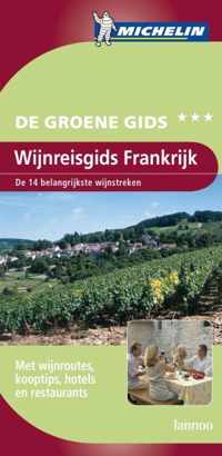 De Groene Reisgids - Wijnreisgids Frankrijk