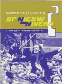 Op nieuw niveau 2 Vmbo-t/havo Differentiatieboek