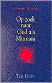 Op zoek naar God als minnaar