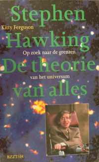 Stephen Hawking de theorie van alles - op zoek naar de grenzen van het universum