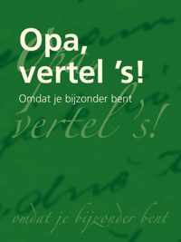 Opa Vertel 's ! / Druk Heruitgave