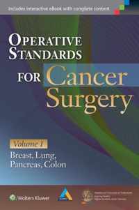 Operative Standards for Cancer Surgery: Volume I