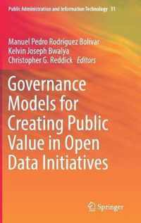 Governance Models for Creating Public Value in Open Data Initiatives