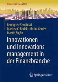 Innovationen und Innovationsmanagement in der Finanzbranche