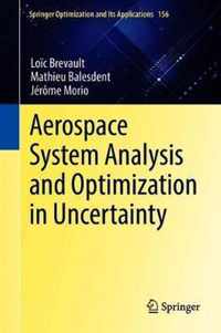 Aerospace System Analysis and Optimization in Uncertainty