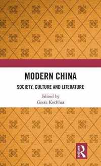 Modern China: Society, Culture and Literature