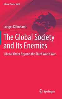 The Global Society and Its Enemies