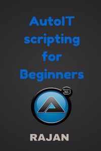 AutoIT Scripting for Beginners