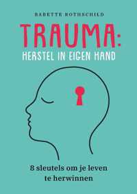 Trauma: herstel in eigen hand