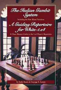 The Italian Gambit (and) a Guiding Repertoire for White